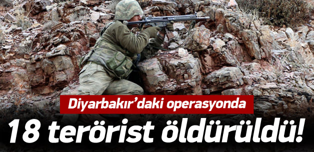Diyarbakır'da operasyon: 18 terörist öldüldü