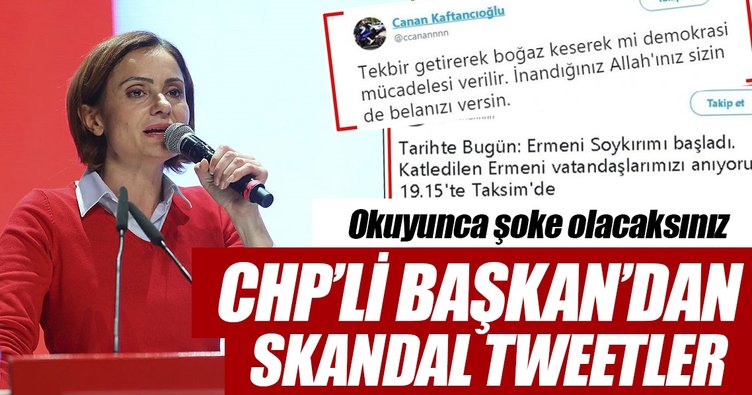Canan Kaftancıoğlu'nun skandal tweetleri