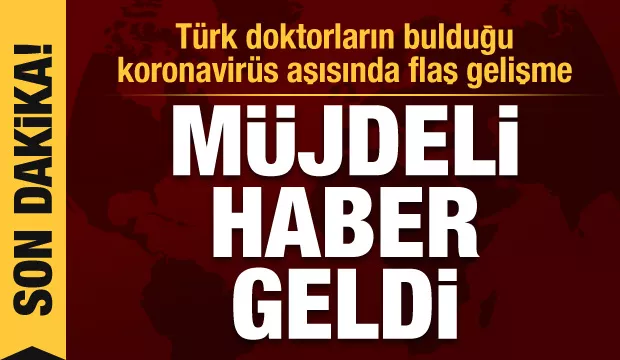 Büyük müjde! Türk doktorların bulduğu koronavirüs aşısında flaş gelişme