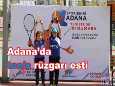 Adana'da Tenis Rüzgarı Esti